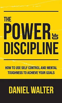 Us Stock  The Power Of Discipline Paperback – By Daniel Walter..... • $9.50