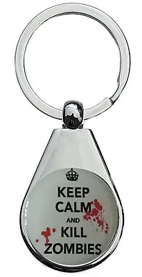 Keep Calm And Kill Zombies  Chrome Polished Keyring Pear Style Shape • £4.39