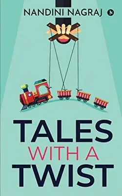 Tales With A Twist Nandini Nagraj New Book 9781637815618 • £10.27