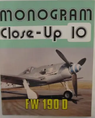 Monogram Close-Up Ser.: Close-up 10 Focke-Wulf 190 D By Eddie J. Creek And J.... • $19.99