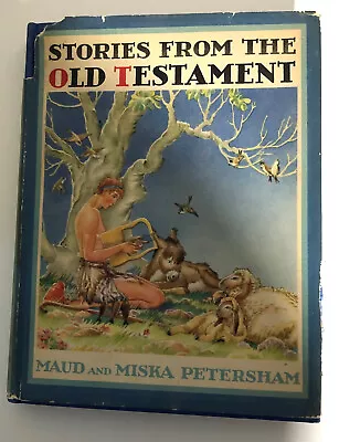 Stories From The Old Testament Maud & Miska Petersham 1938 Good Condition • $26