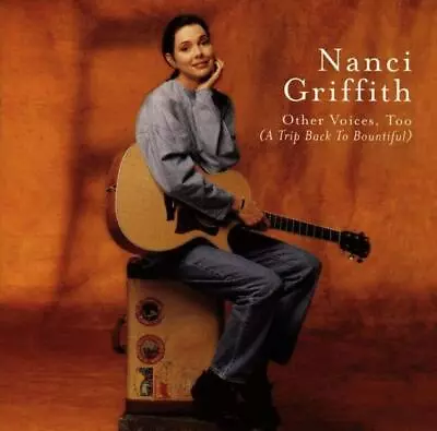 Griffith Nanci - Other Voices Too CD (1998) Audio Quality Guaranteed • £2.62