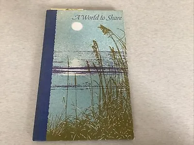 A World To Share Dean Walley 1971 Hallmark Crown 1st Edition Hardback • £8