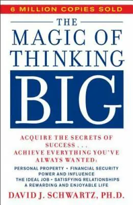 The Magic Of Thinking Big By David J. Schwartz • $5.52