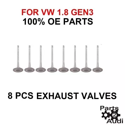 OE Exhaust Valves Valves KIT For VW 1.8 Gen3 ; Part 06K109611 • $180