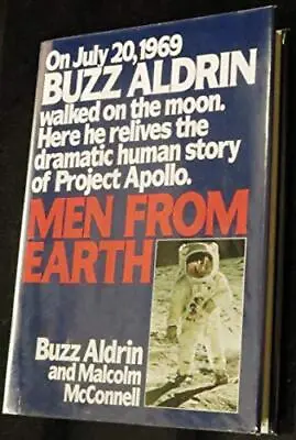 Men From Earth-Buzz Aldrin Malcolm McConnell • £50.34