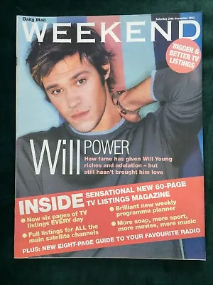 WEEKEND 29-11-2003 WILL YOUNG Emilia Fox Loyd Grossman Anthea Turner Kate O'Mara • £14.99