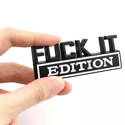 1x Black FUCK-IT EDITION Logo Stickers Emblem Badge Decal Decorative Accessories • $6.98