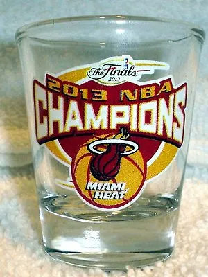 MIAMI HEAT 2013 NBA CHAMPIONS Champs SHOT GLASS NEW HOT • $10.98