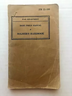 1941 War Department Soldier's Handbook Basic Field Manual • $35