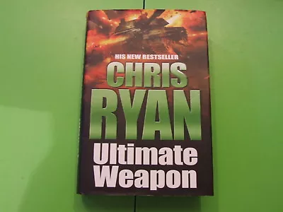 £12.49 • Buy CHRIS RYAN HARD BACK 1st EDITION 2006, SIGNED ULTIMATE WEAPON