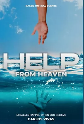 Help From Heaven: Miracles Happen When You Believe By Vivas Carlos • £31.72