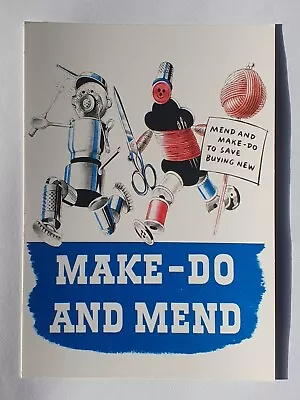 Make Do & Mend Vintage Advert Wartime WW2 Postcard Nostalgia Memorabilia  • £1.85