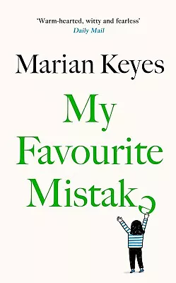 My Favourite Mistake By Marian Keyes - Hardcover • £11