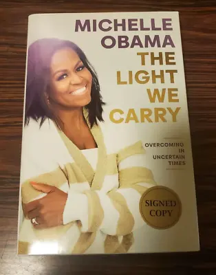 Michelle Obama The Light We Carry SIGNED COPY  1st Edition / 1st Print  • $300