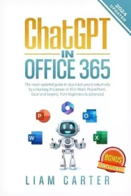 Liam Carter ChatGPT In Office 365 (Paperback) (US IMPORT) • $39.99