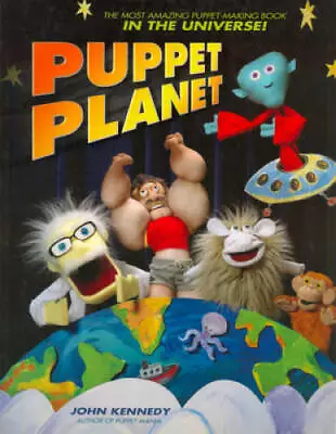 Puppet Planet: The Most Amazing Puppet-Making Book In The Universe - GOOD • $9.89