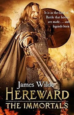 Hereward: The Immortals: (Hereward 5) By Wilde James Book The Cheap Fast Free • £4.27