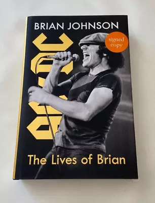 Brian Johnson: The Lives Of Brian AC/DC - Signed Hardback Book - New & Unread • £44.95