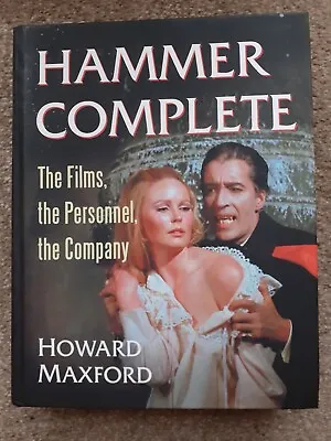 Hammer Complete. Howard Maxford. Hardback. Hammer Films • £95