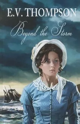 Beyond The StormE. V. Thompson- 9781444809107 • £3.39