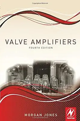 Valve Amplifiers.by Jones  New 9780080966403 Fast Free Shipping** • £59.57