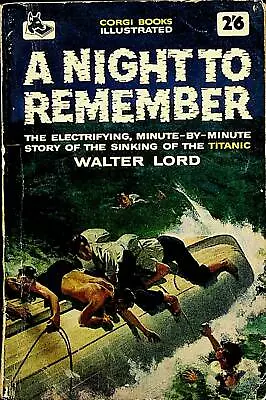 A Night To Remember Walter Lord Corgi Titanic Disaster 1958 Book 1912 Vintage PB • £8.95