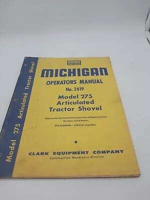 Michigan Clark 275 Tractor Shovel Loader Operation Maintenance Manual Book • $21.95