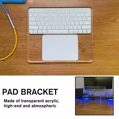 Acrylic Stand Station Crystal Pad Bracket For IMac Trackpad Magic 2023 R9M9 • £38.54