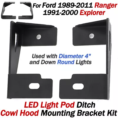 For Ford 91-00 Explorer 89-11 Ranger LED LIGHT POD Cowl Hood Ditch Mount Bracket • $73.89