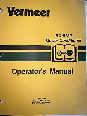 Vermeer RC-5120 Mower Conditioner Operators Manual • $89.99