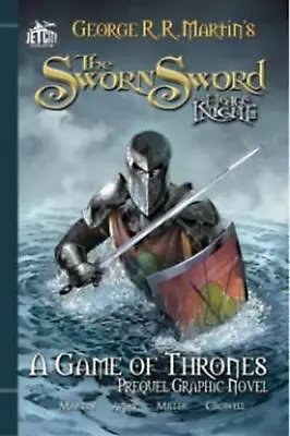 The Sworn Sword: A Game Of Thrones Prequel Graphic Novel: The Graphic Novel By G • $28.63