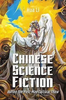 Chinese Science Fiction During The Post-Mao Cultural Thaw - 9781487508234 • £37.45