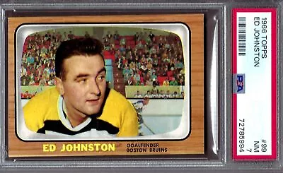 1966 Topps HK #099 PSA 7 Ed Johnston Bruins 99 Sharp! • $65