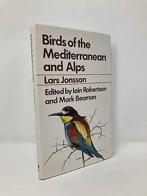 Birds Of The Mediterranean And Alps By Lars Jonsson First 1st Edition VG HC • £20.11