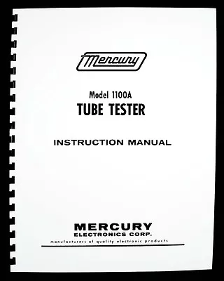 Mercury 1100A Tube Tester  Instruction Manual With Tube Data • $11.99