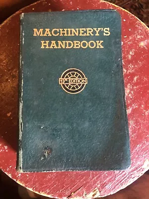 Machinery's Handbook (13th Edition) 1946 • $23.49