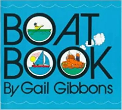 Boat Book - Gail Gibbons 9780823404780 Hardcover • $4.62