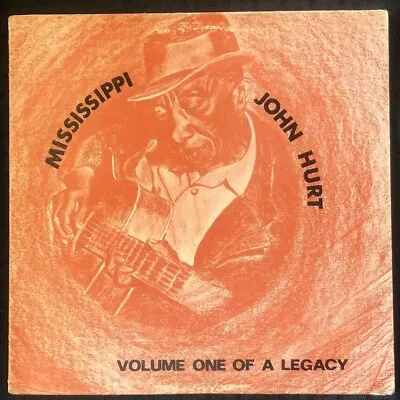 MISSISSIPPI JOHN HURT Volume One Of A Legacy Album LP Canada CLPS-1068 - VG+ • $35