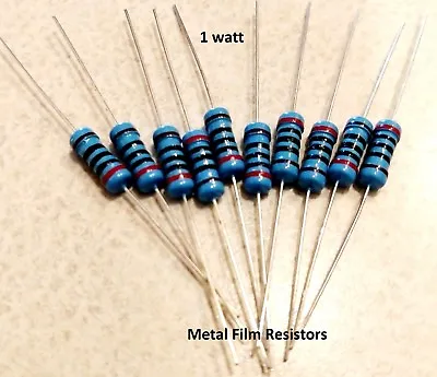 1 Watt 1% Tolerance Metal Film Resistor (10 Pieces) YOU CHOOSE THE VALUE !! • $3.45