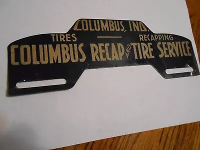 Vintage Columbus Ind Recap & Tire Service License Plate Topper • $39.99