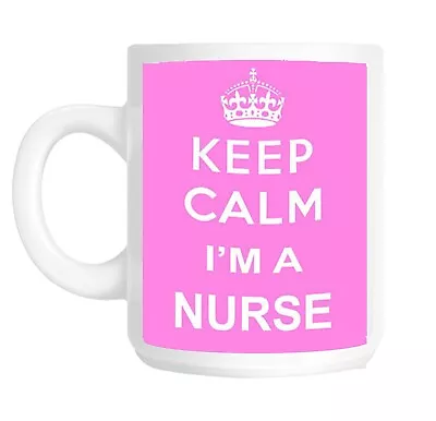 £7.95 • Buy Keep Calm I'm A  Nurse Gift Mug Novelty Present