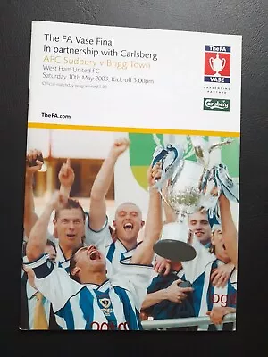 2003 FA VASE FINAL  AFC Sudbury V Brigg Town @ West Ham +team Sheet • £4.99