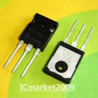 $15.89 • Buy 10 PCS IKW75N60T TO-247 K75T60 IGBT Designed For DC/AC Converters Transistor 