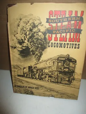 Southern Pacific Steam Locomotives  By  Donald Duke (1962 Hardcover 2nd Editio • $9.95