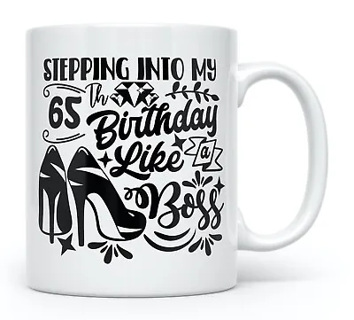 £6.99 • Buy 65th Birthday Mug - Coffee Tea Present Gift For Friend Daughter Mum Colleague 