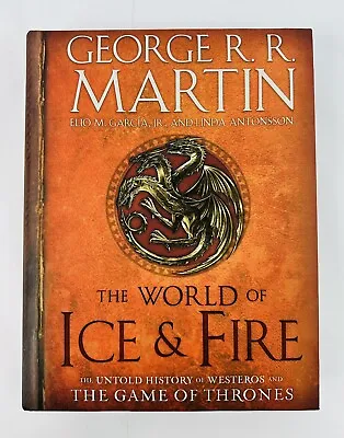 The World Of Ice & Fire: (Song Of Ice And Fire) By George R. R. Martin Elio M.  • $39.41