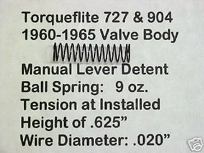 $13.68 • Buy Torqueflite Valve Body Detent-Ball SPRING: 1960 To 1965 ONLY - 727 & 904 