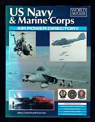 US Navy & Marine Corps Air Power Directory (World Air Power Journal) Book The • £4.49