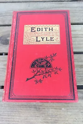 Edith Lyle By Mrs Mary J Holmes Red Gilt Hard Cover W.Nicholson London • $10.56